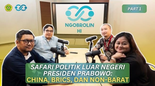 [Part 1] Safari Politik Luar Negeri Presiden Prabowo: China, BRICS, dan Non-Barat