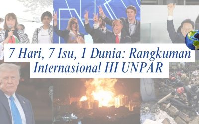 7 Hari, 7 Isu, 1 Dunia: Rangkuman Internasional HI UNPAR