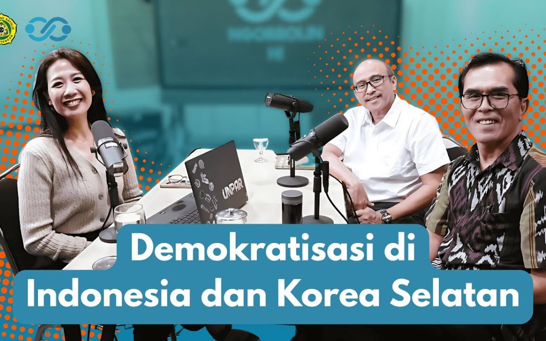 [Ngobrolin HI] Demokratisasi di Indonesia dan Korea Selatan
