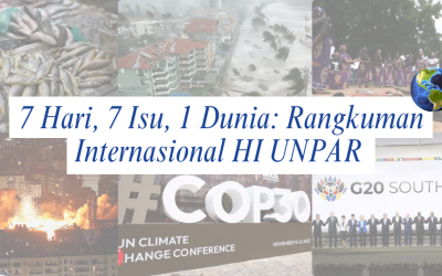 7 Hari, 7 Isu, 1 Dunia: Rangkuman Internasional HI UNPAR | Edisi 17-23 November 2025