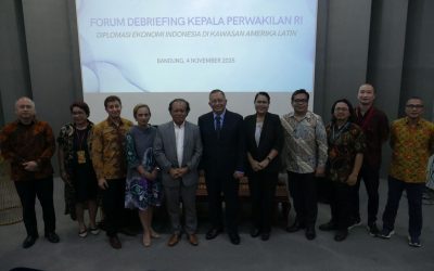 Forum Debriefing Kepala Perwakilan RI – “Diplomasi Ekonomi Indonesia di Kawasan Amerika Latin”