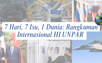 7 Hari, 7 Isu, 1 Dunia: Rangkuman Internasional HI UNPAR | Edisi 1-7 Desember 2025