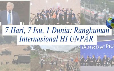 7 Hari, 7 Isu, 1 Dunia: Rangkuman Internasional HI UNPAR | Edisi 19-25 Januari 2026 