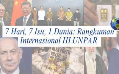 7 Hari, 7 Isu, 1 Dunia: Rangkuman Internasional HI UNPAR | Edisi 26 Januari – 1 Februari 2026