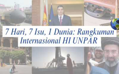 7 Hari, 7 Isu, 1 Dunia: Rangkuman Internasional HI UNPAR | Edisi 2 – 8 Maret 2026