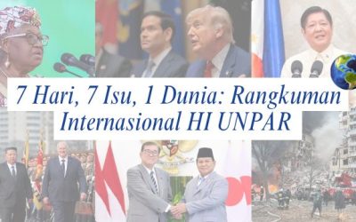 7 Hari, 7 Isu, 1 Dunia: Rangkuman Internasional HI UNPAR | Edisi 23 – 29 Maret 2026