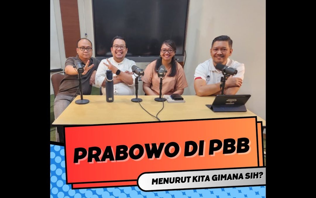 [Ngobrolin HI] Mengupas Pidato Prabowo di Dewan Umum PBB