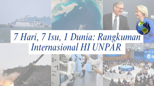 7 Days, 7 Issues, 1 World: HI UNPAR International Summary | Edition 13 – 19 April 2026