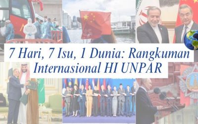7 Hari, 7 Isu, 1 Dunia: Rangkuman Internasional HI UNPAR | Edisi 4 – 10 Mei 2026