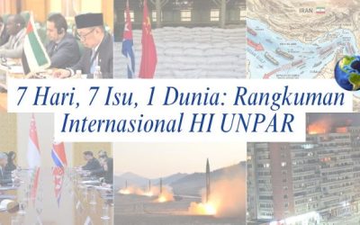 7 Days, 7 Issues, 1 World: HI UNPAR International Summary | Edition 25 – 31 May 2026