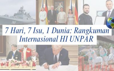 7 Hari, 7 Isu, 1 Dunia: Rangkuman Internasional HI UNPAR | Edisi 15 – 21 Juni 2026