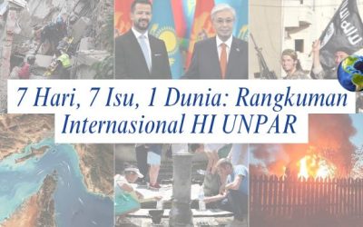 7 Hari, 7 Isu, 1 Dunia: Rangkuman Internasional HI UNPAR | Edisi 22 – 28 Juni 2026
