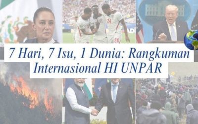 7 Hari, 7 Isu, 1 Dunia: Rangkuman Internasional HI UNPAR | Edisi 13 – 19 Juli 2026