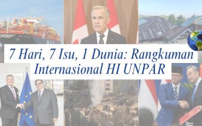 7 Hari, 7 Isu, 1 Dunia: Rangkuman Internasional HI UNPAR | Edisi 17 – 23 Agustus 2026