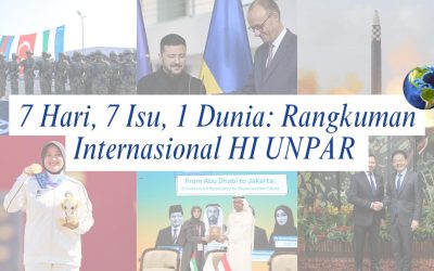7 Days, 7 Issues, 1 World: HI UNPAR International Summary | Edition 28 September – 4 Oktober 2026