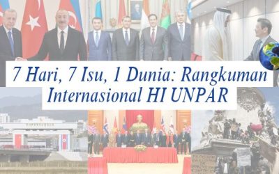 7 Hari, 7 Isu, 1 Dunia: Rangkuman Internasional HI UNPAR | Edisi 12 – 18 Oktober 2026